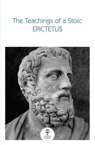 EpictetusLiteratureThe Teachings of a Stoic: Selected Discourses and the Encheiridion
