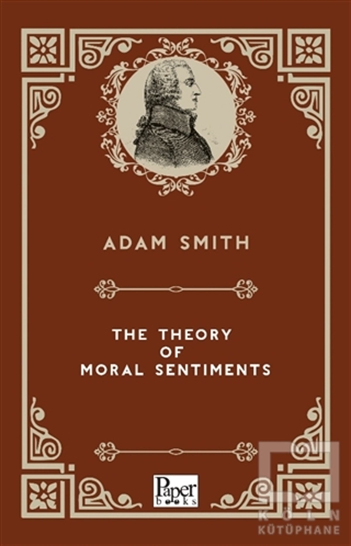 Adam SmithTürkçe RomanlarThe Theory Of Moral Sentiments