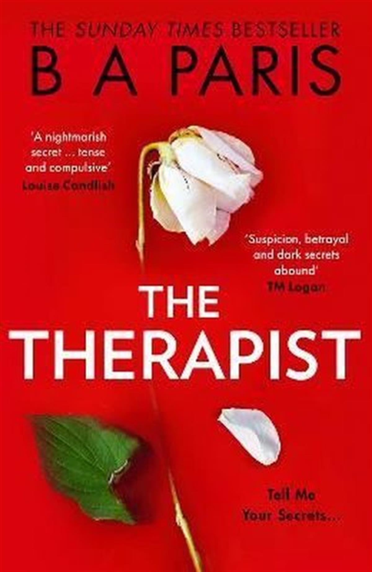 B A ParisMystery/Crime/ThrillerThe Therapist: From the Sunday Times bestselling author of books like Behind Closed Doors comes the