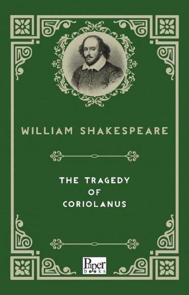 William ShakespeareClassicsThe Tragedy of Coriolanus