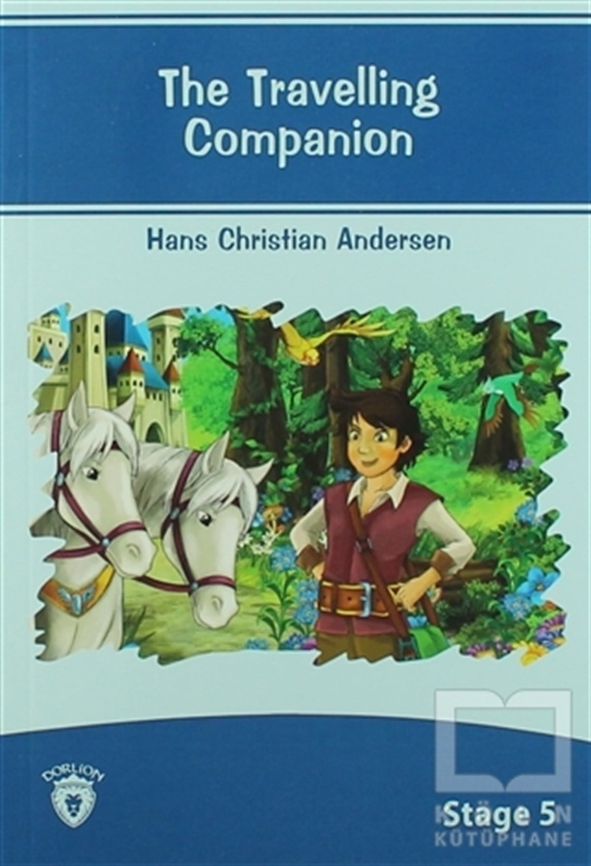 Hans Christian AndersenHikayelerThe Travelling Companion İngilizce Hikayeler Stage 5