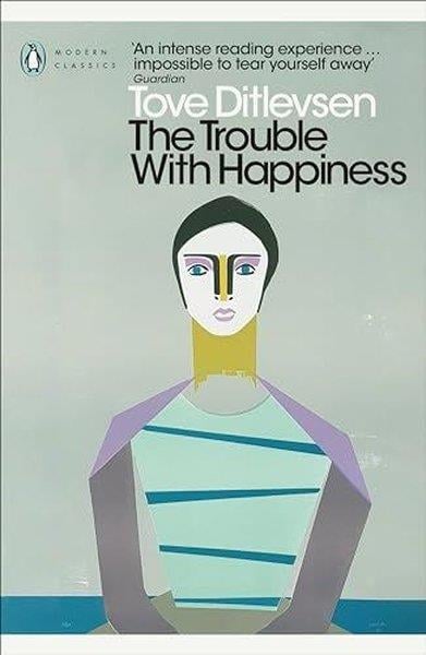 Tove DitlevsenLiteratureThe Trouble with Happiness : and Other Stories