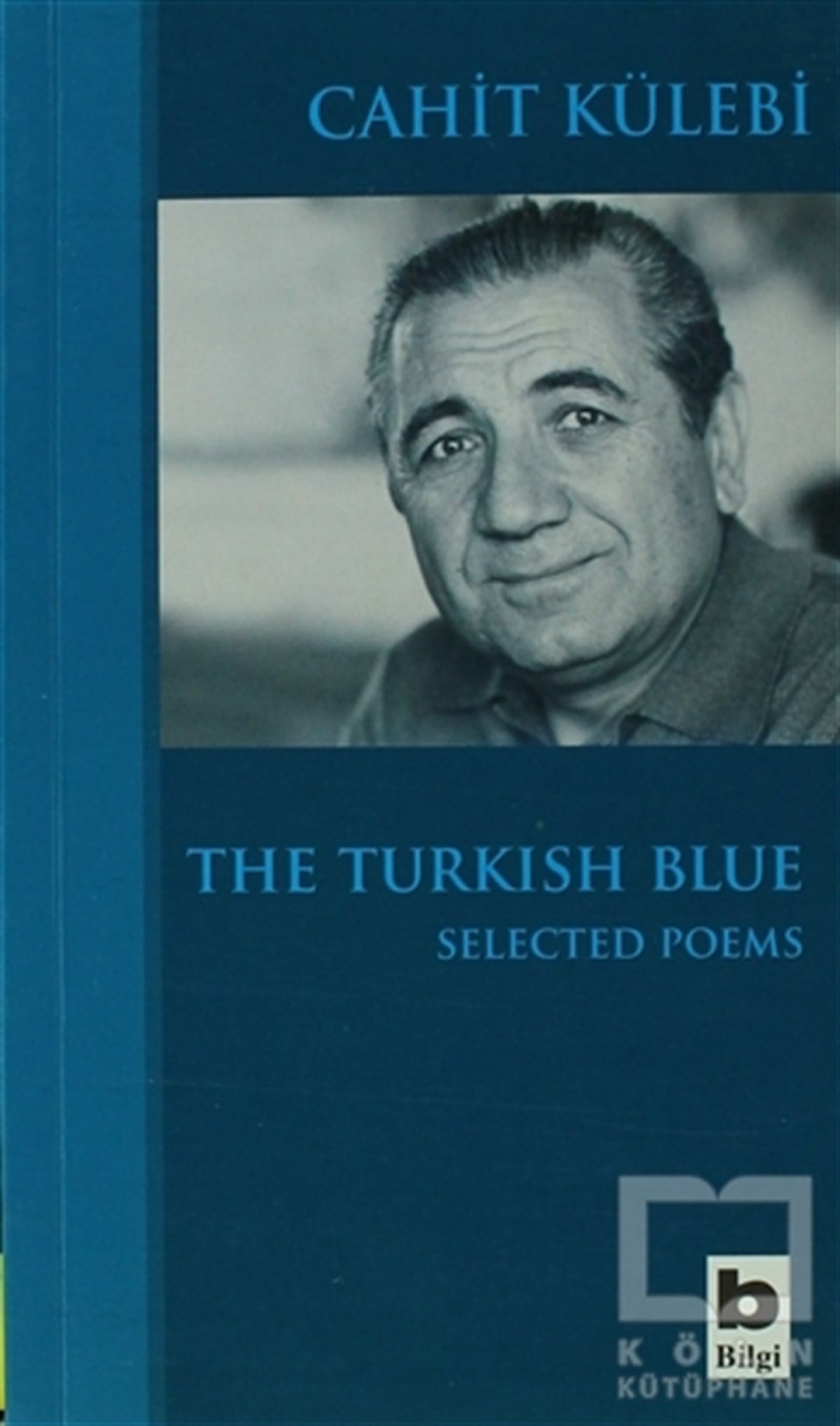 Cahit KülebiŞiirThe Turkish Blue Selected Poems