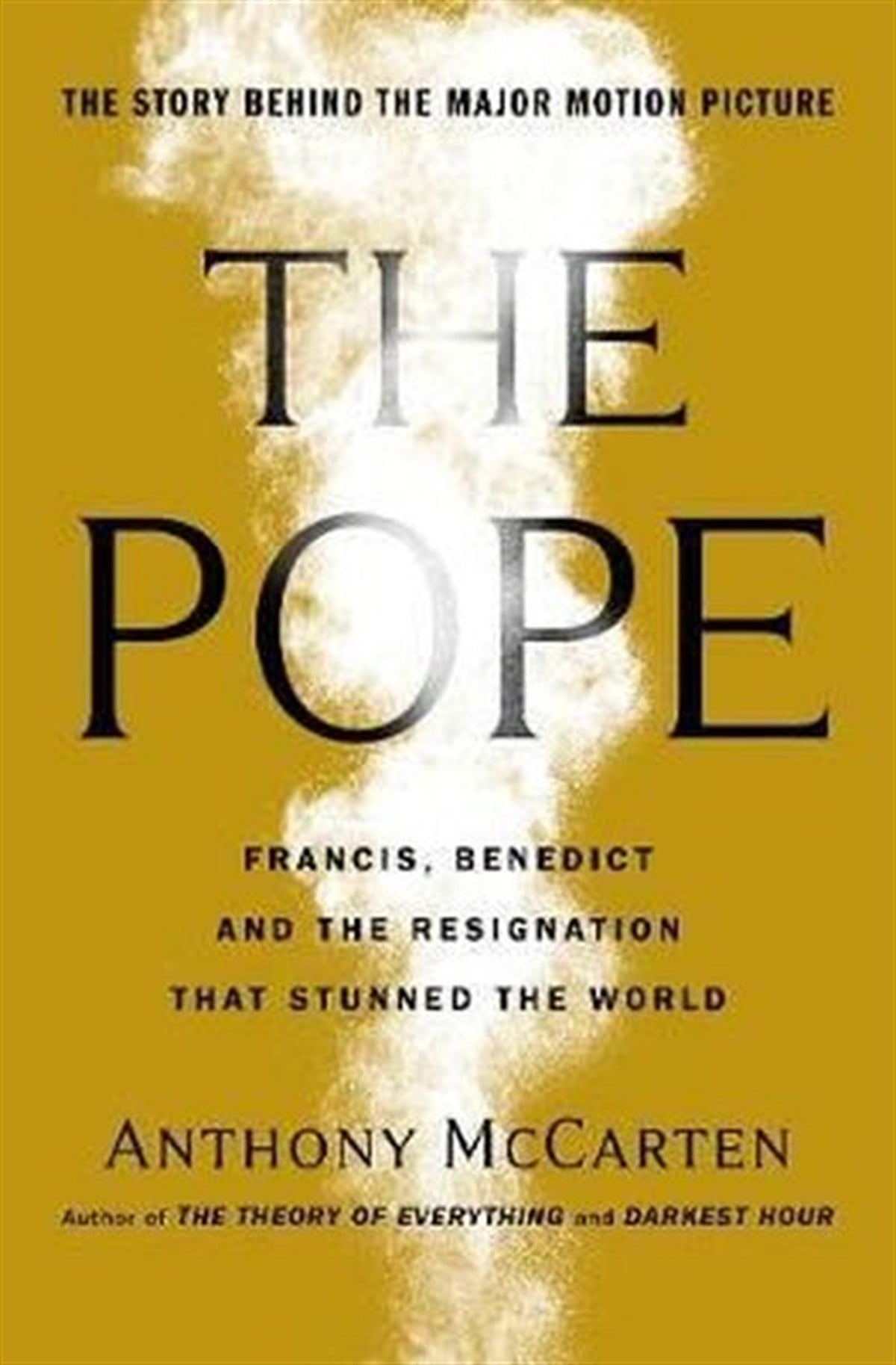 Anthony McCartenBiography (History)The Two Popes: Official Tie-in to Major New Film Starring Sir Anthony Hopkins