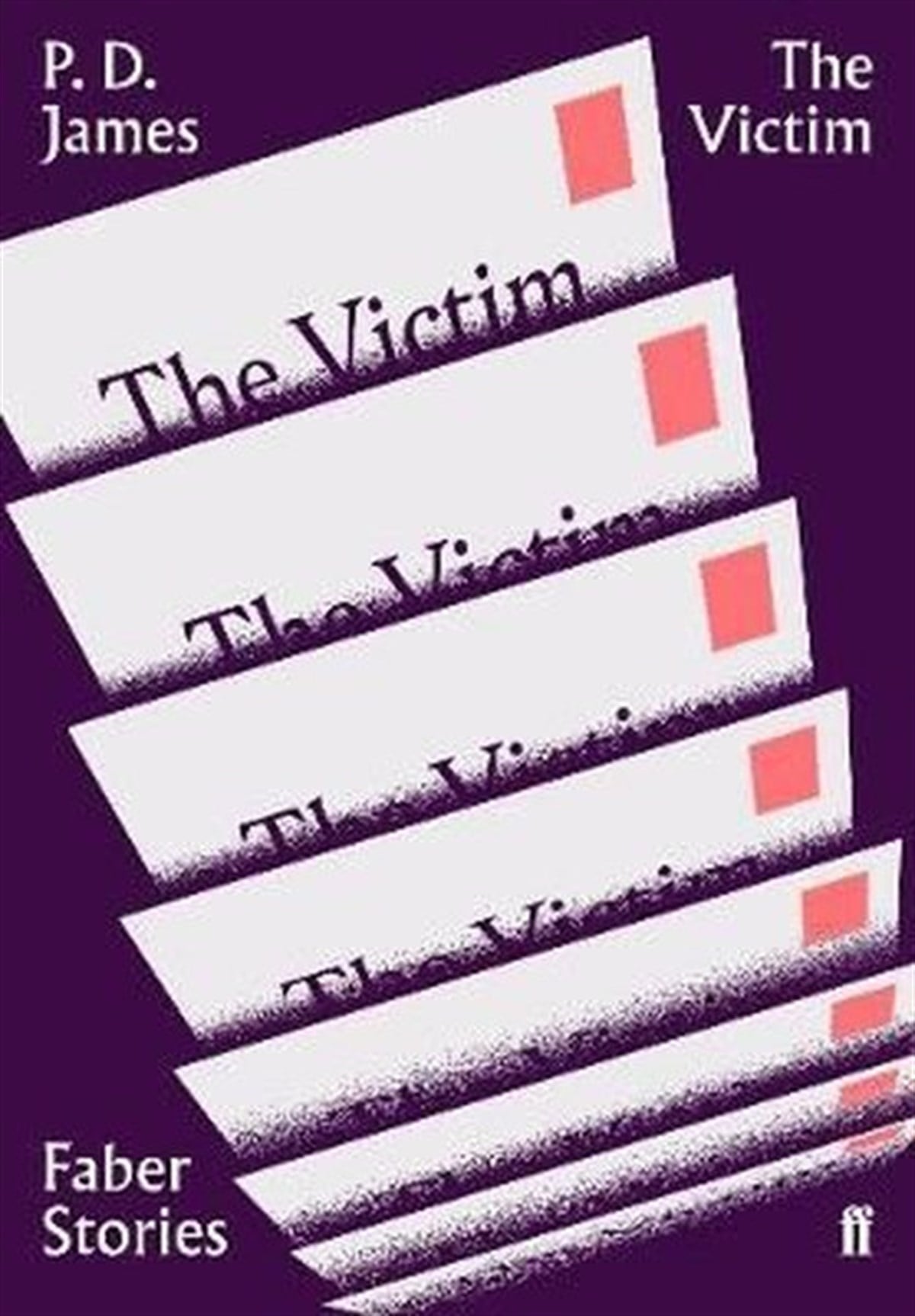 P. D. JamesLiteratureThe Victim: Faber Stories