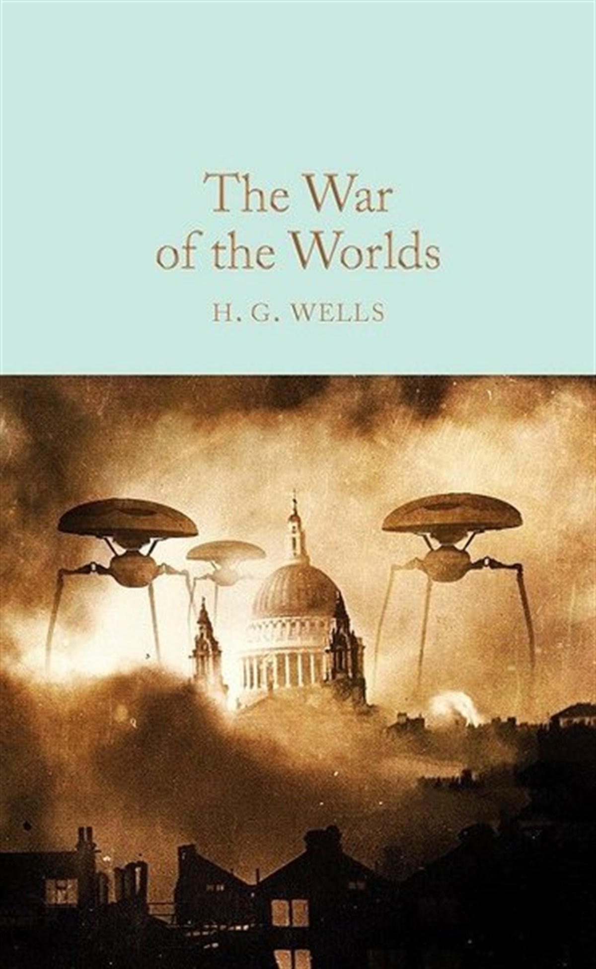 H.G. WellsClassicsThe War of the Worlds (Macmillan Collector's Library)(Pocket Size)