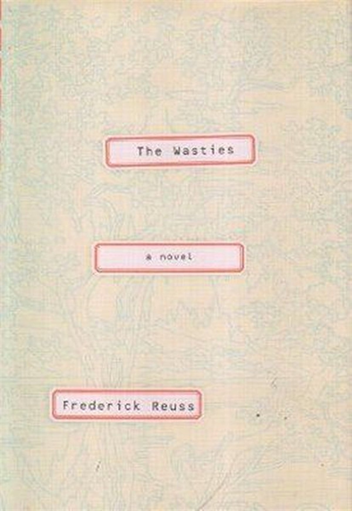 Frederick ReussLiteratureThe Wasties