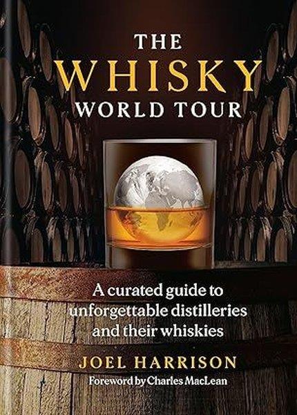 Joel HarrisonBeverageThe Whisky World Tour