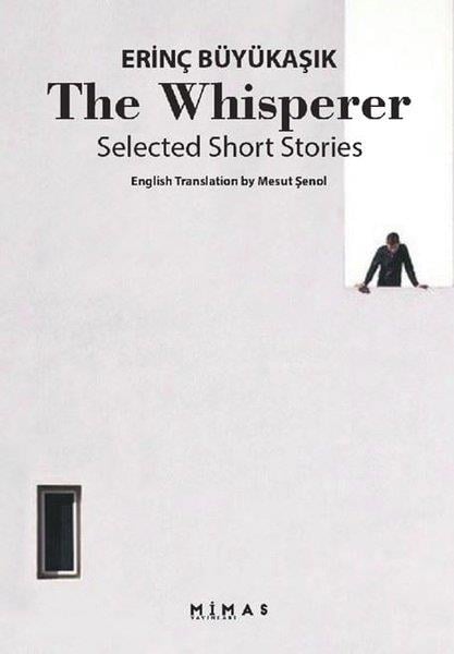 Erinç BüyükaşıkLiteratureThe Whisperer Selected Short Stories