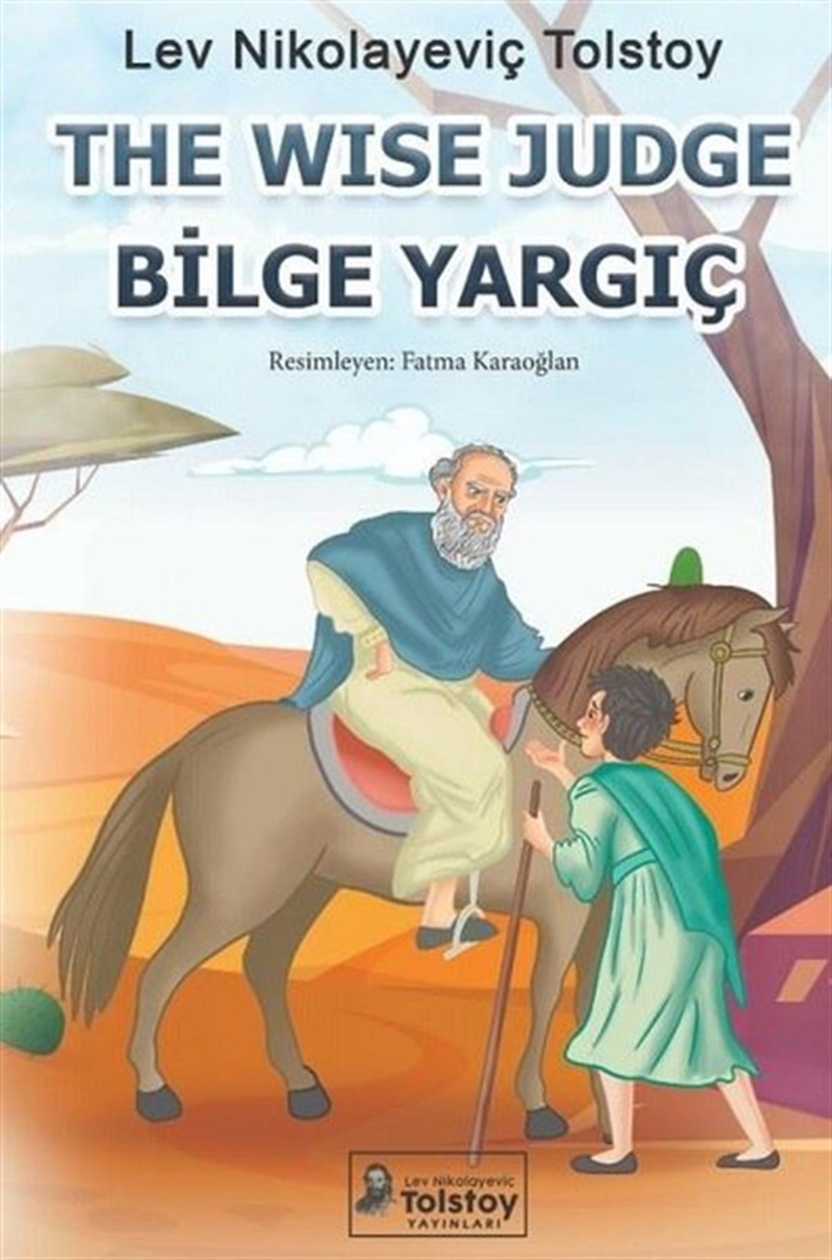 Lev Nikolayeviç TolstoyOkul Öncesi Masal KitaplarıThe Wise Judge - Bilge Yargıç