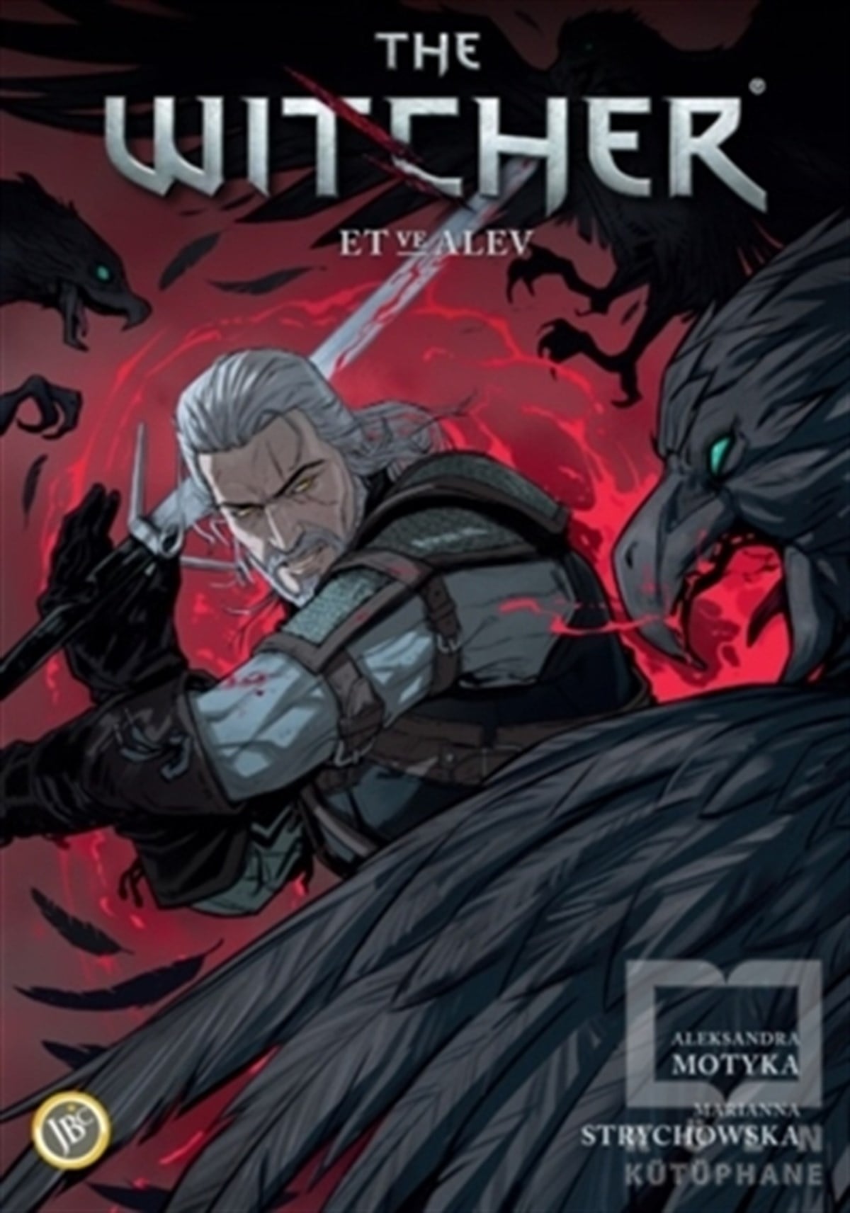 Aleksandra MotykaÇizgi RomanlarThe Witcher Cilt 4: Et ve Alev