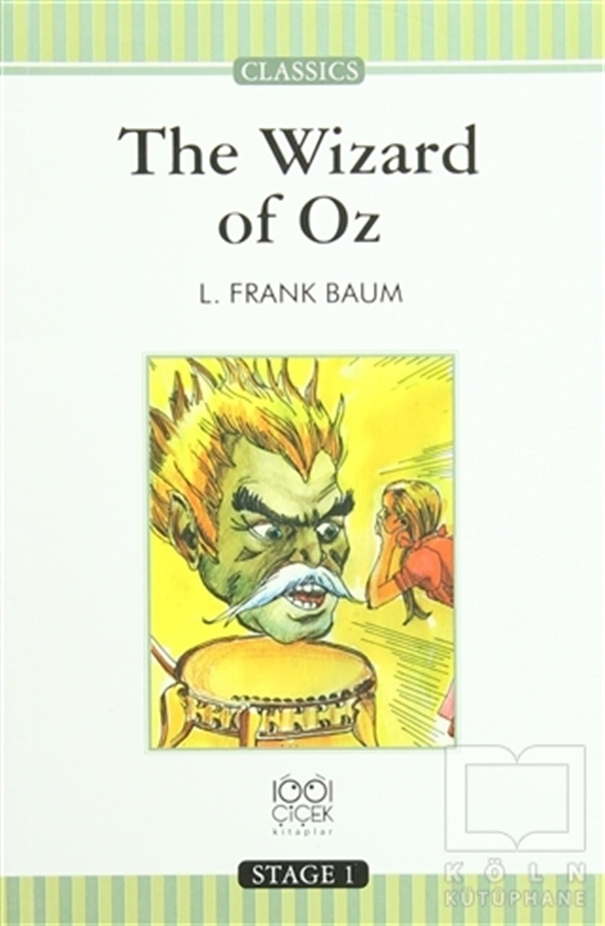 Lyman Frank BaumÇocuk RomanlarıThe Wizard of Oz - Stage 1