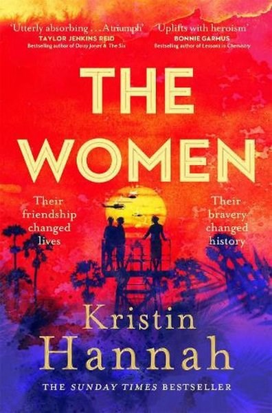 Kristin HannahLiterature and NovelThe Women : The Instant Number One Bestseller from the author of The Nightingale