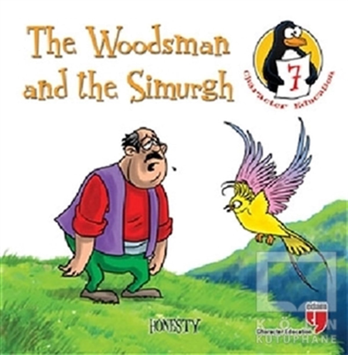 Hatice Işılak DurmuşHikayelerThe Woodsman and the Simurgh - Honesty
