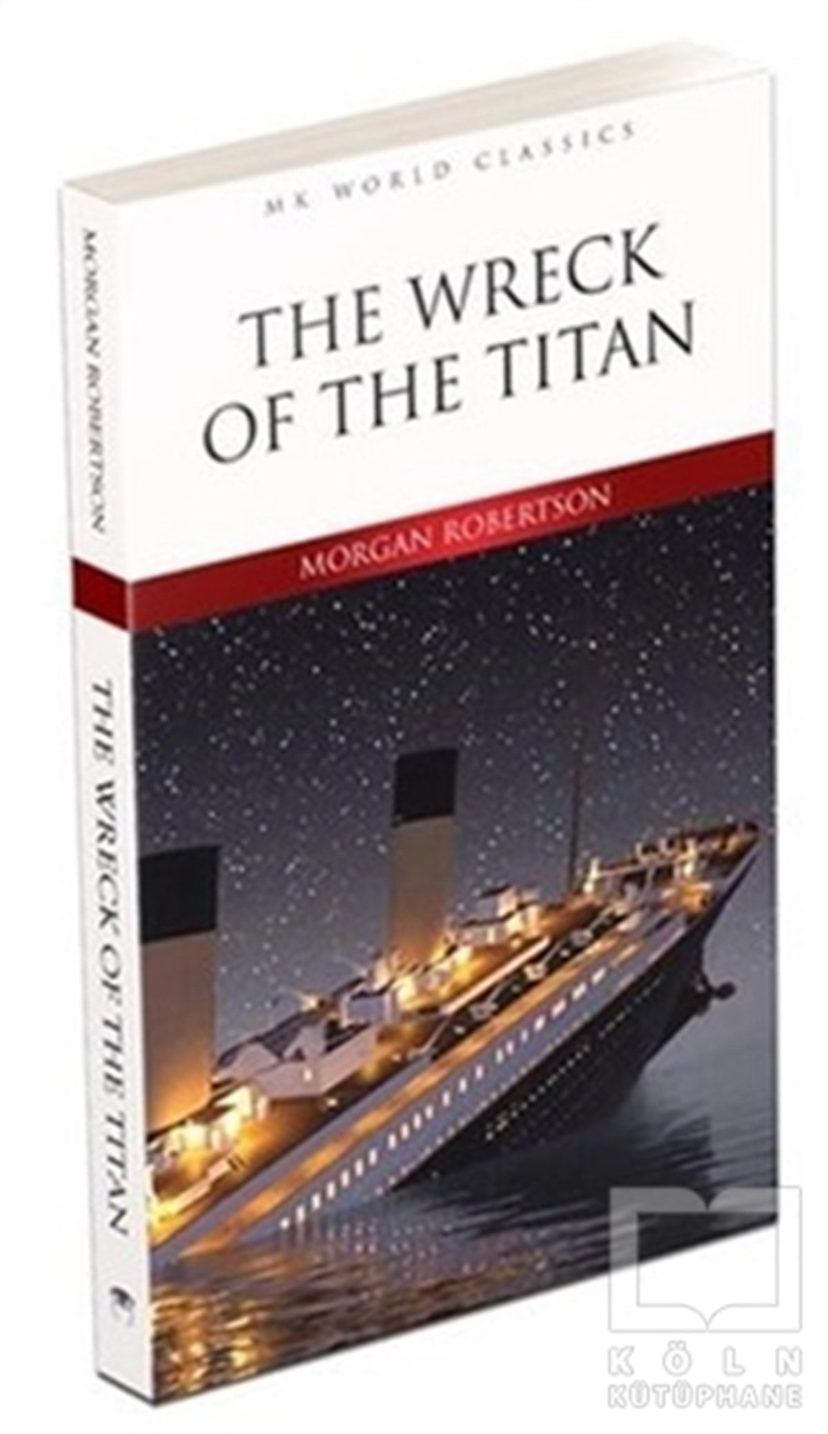 Morgan RobertsonRomanThe Wreck of the Titan