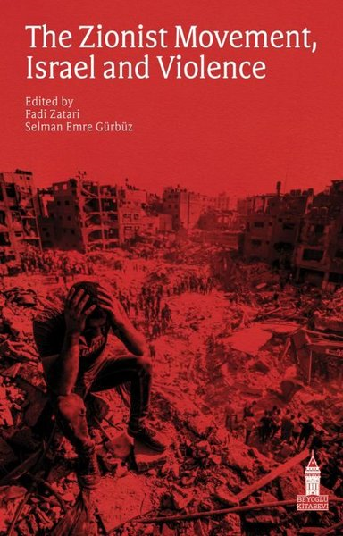 KolektifPolitics and Current AffairsThe Zionist Movement Israel and Violence