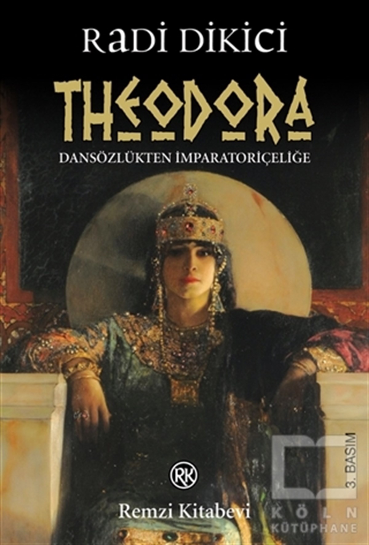 Radi DikiciTarihsel RomanlarTheodora