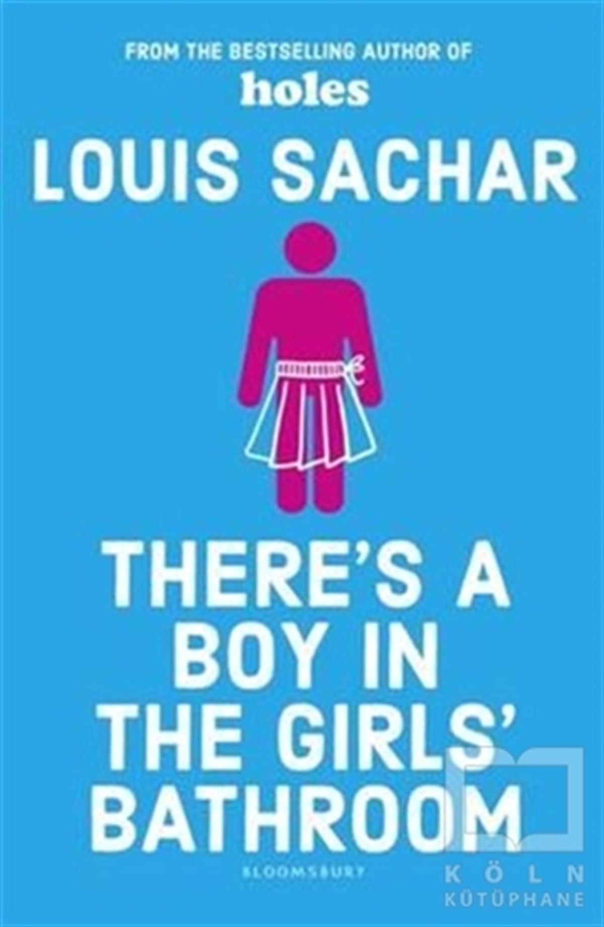 Louis SacharRomanThere's a Boy in the Girls' Bathroom