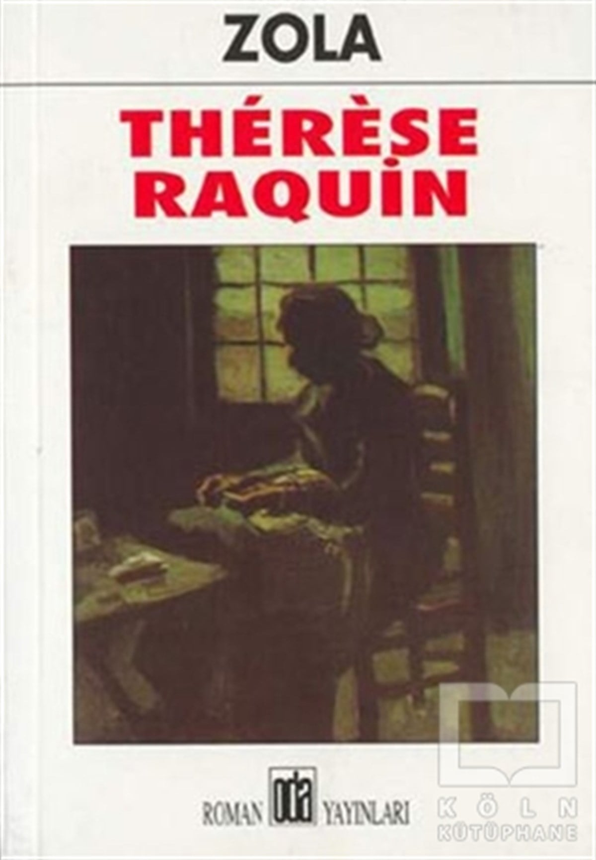 Emile ZolaFransız EdebiyatıTherese Raquin