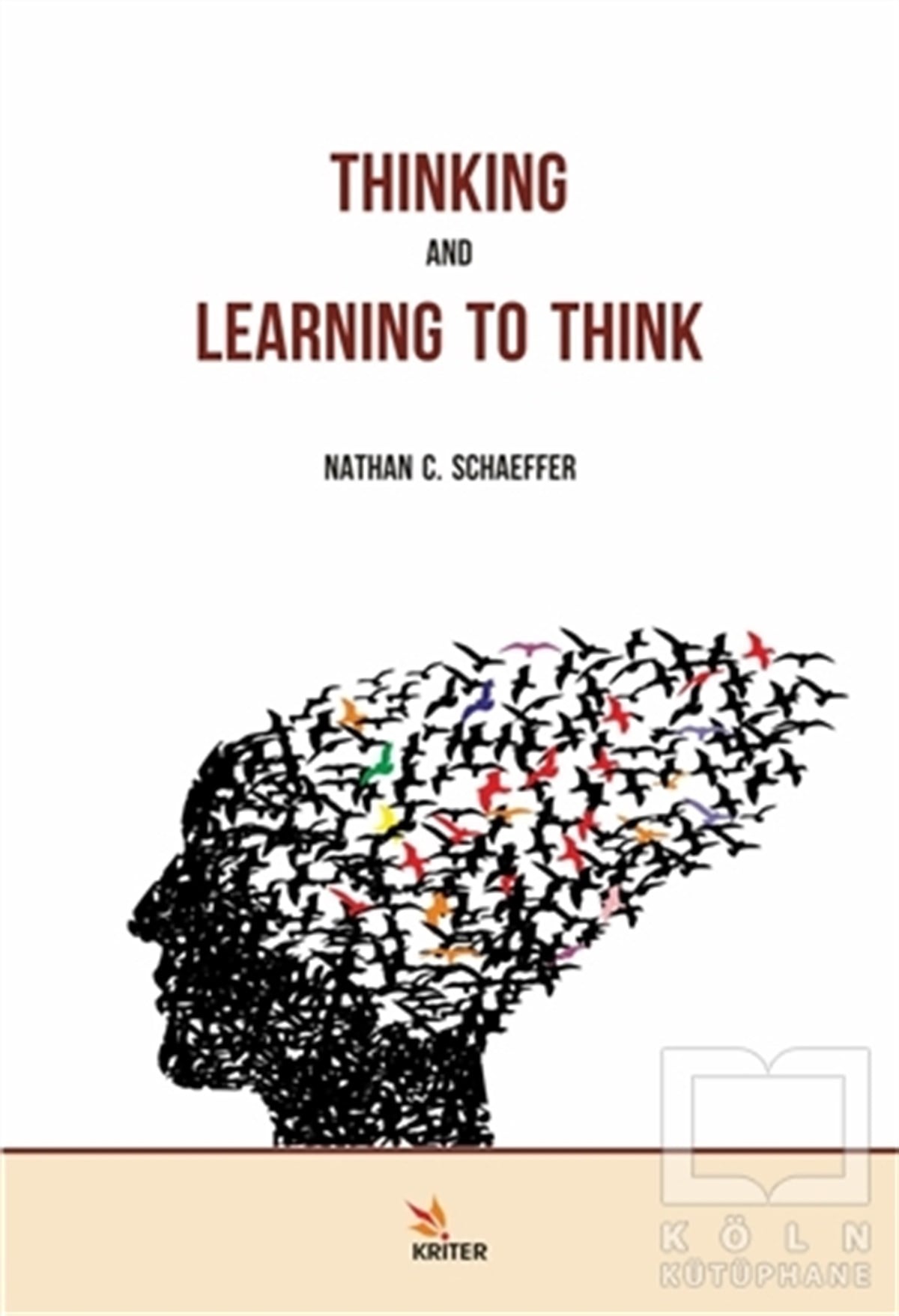 Nathan C. SchaefferYabancı Dilde KitaplarThinking and Learning to Think