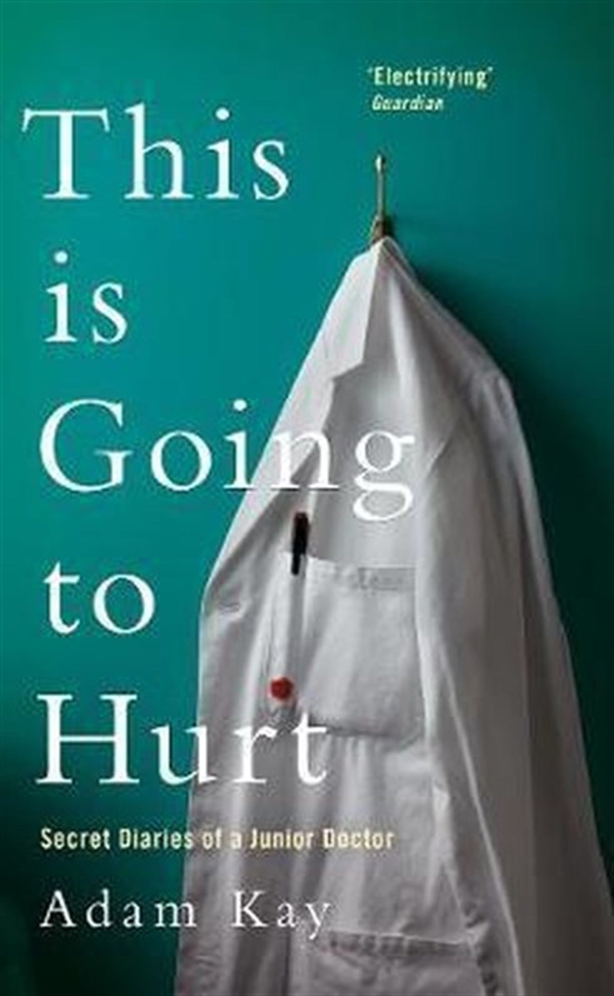 Adam McKayBusiness and EconomicsThis is Going to Hurt: Secret Diaries of a Junior Doctor
