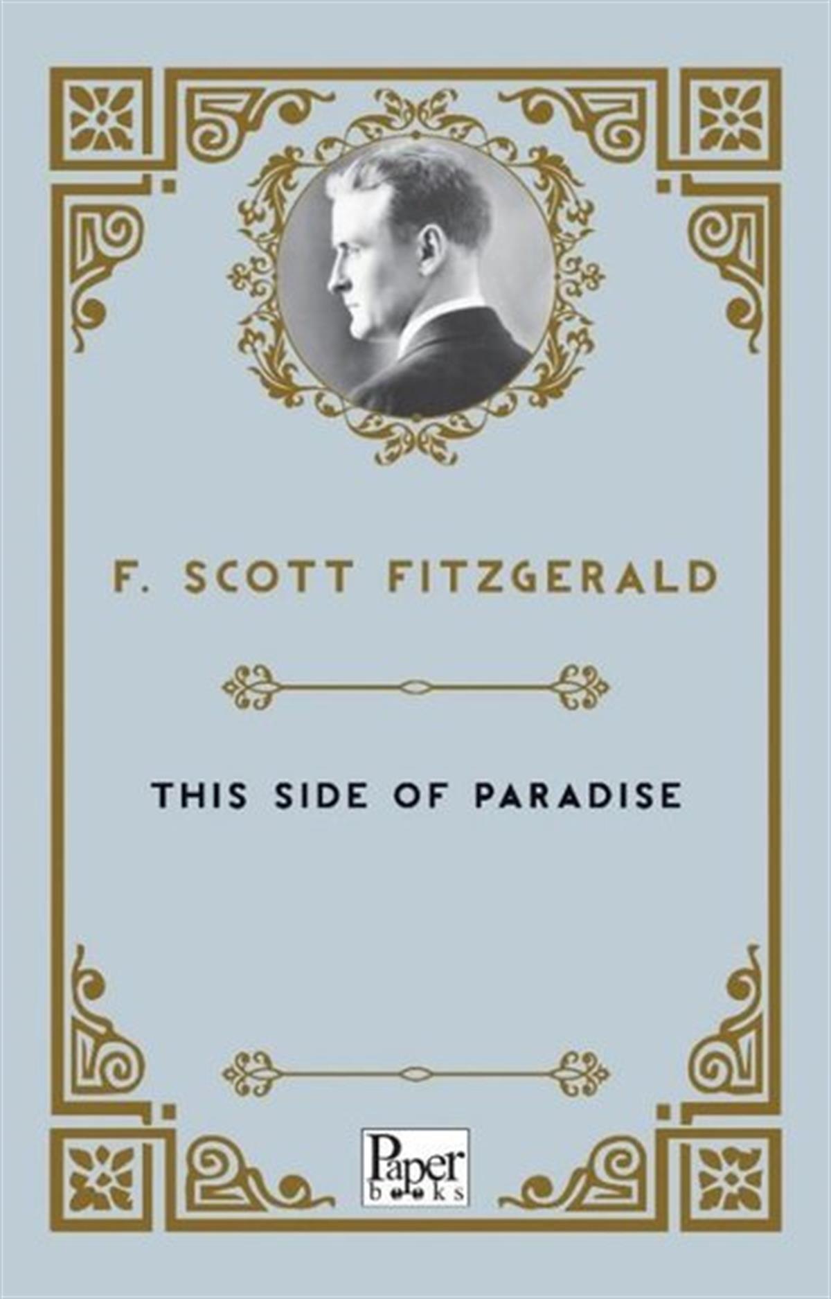 Francis Scott FitzgeraldClassicsThis Side of Paradise