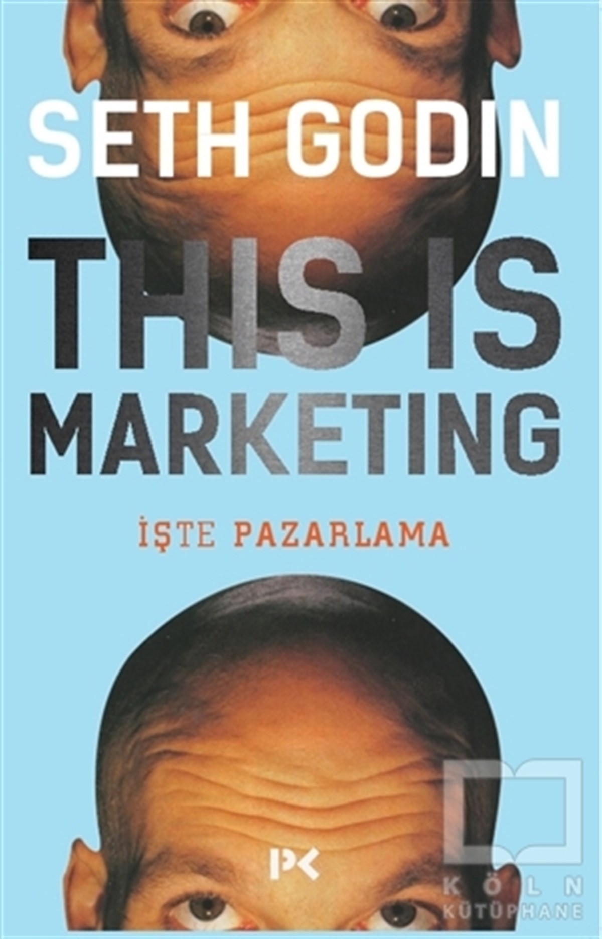 Seth Godinİş DünyasıThis is Marketing