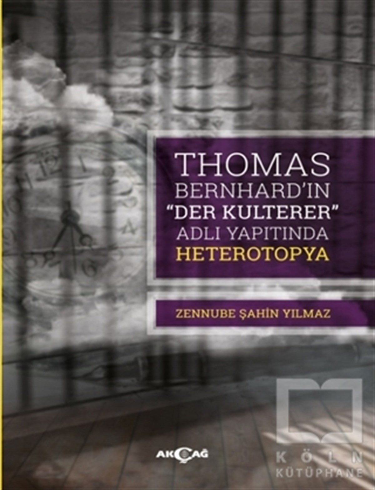 Zennube Şahin YılmazTürk EdebiyatıThomas Bernhard “Der Kulterer” Adlı Yapıtında Heterotopya