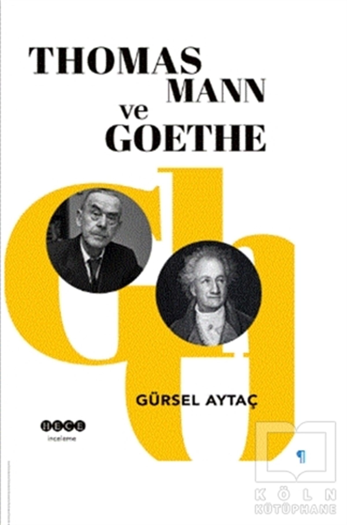 Gürsel AytaçAlman Edebiyatı KitaplarıThomas Mann ve Goethe