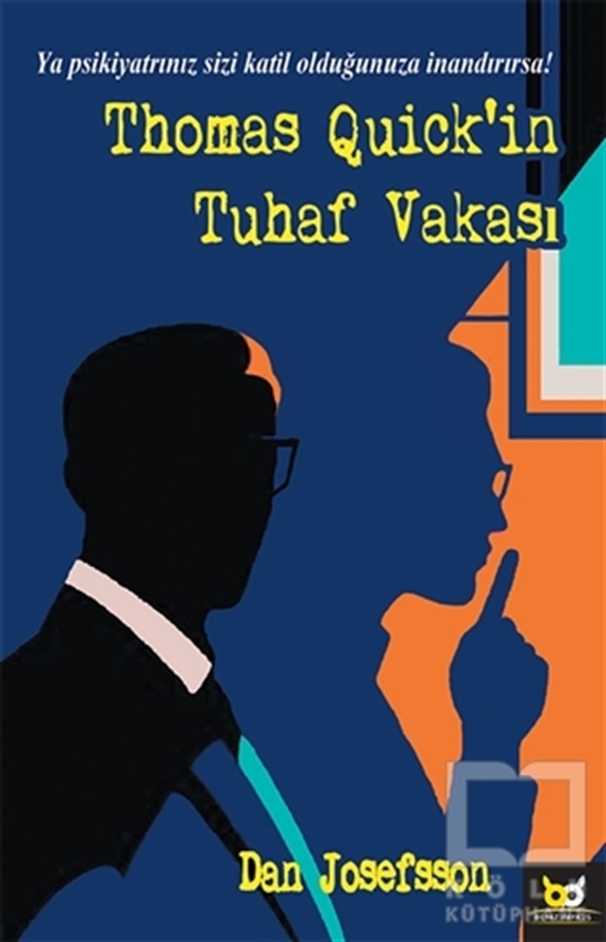 Dan JosefssonRomanThomas Quick'in Tuhaf Vakası