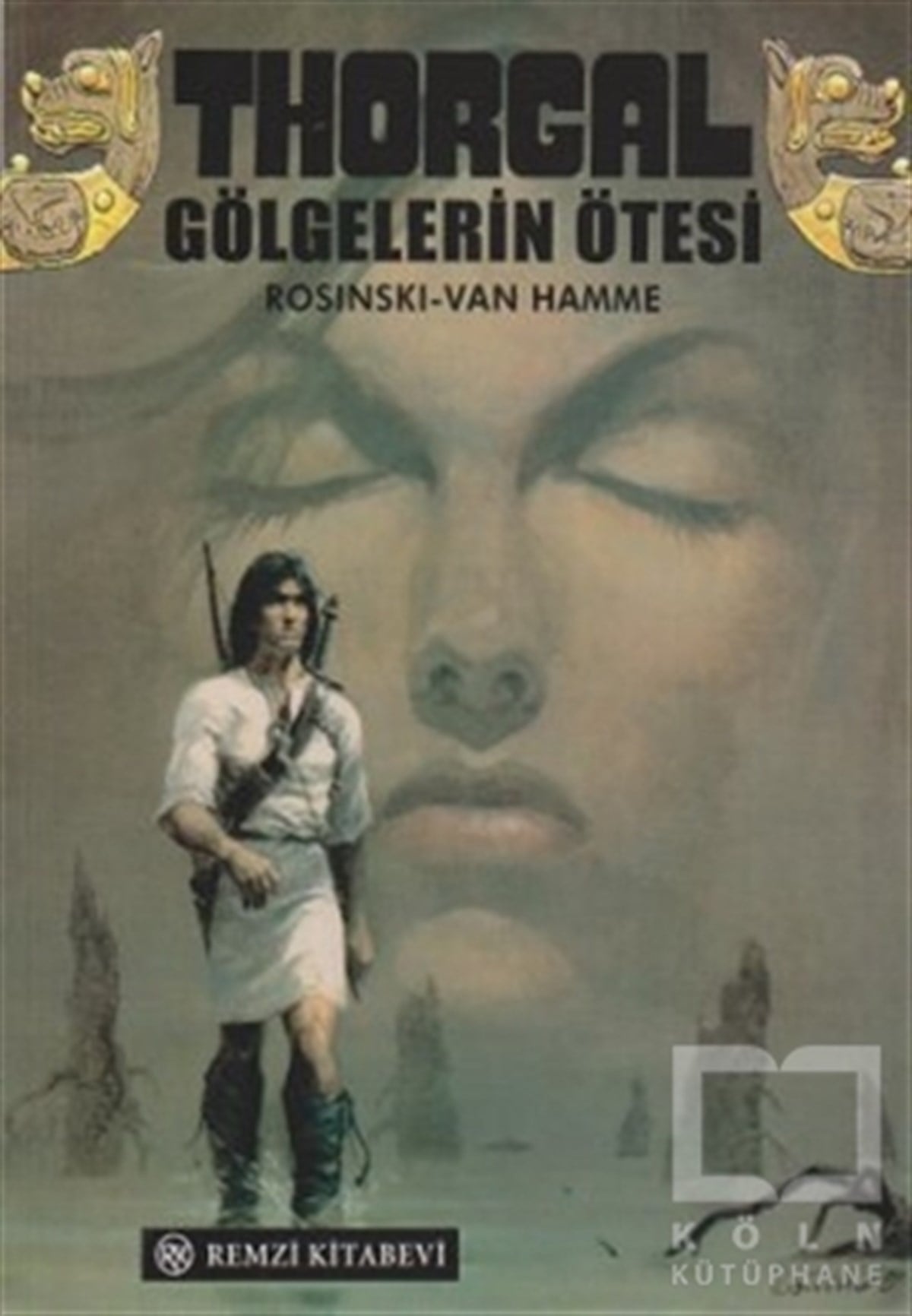 Grzegorz RosinskiÇizgi RomanThorgal  Gölgelerin Ötesi