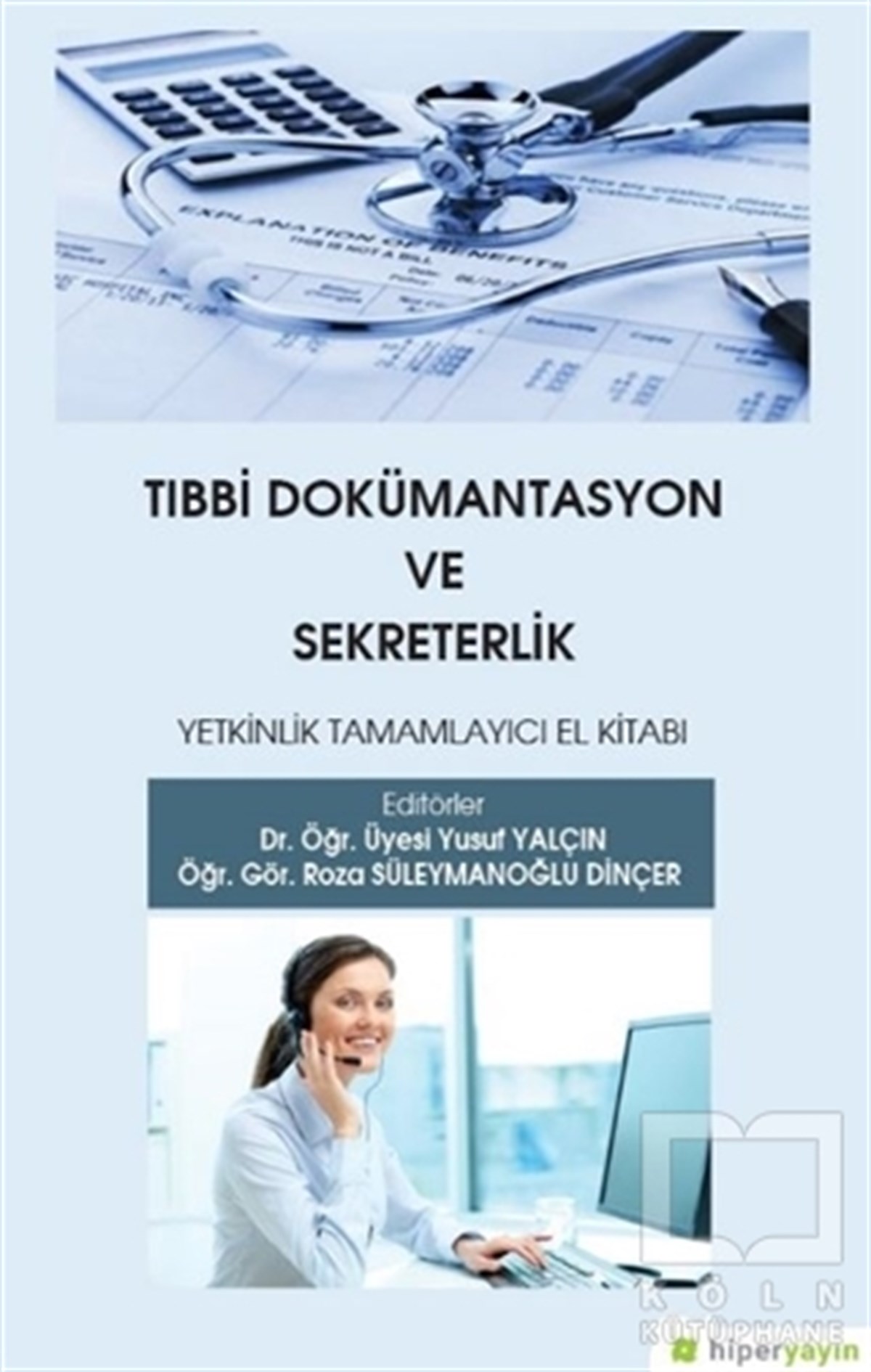 Roza Süleymanoğlu DinçerReferans & Kaynak KitaplarTıbbi Dokümantasyon ve Sekreterlik