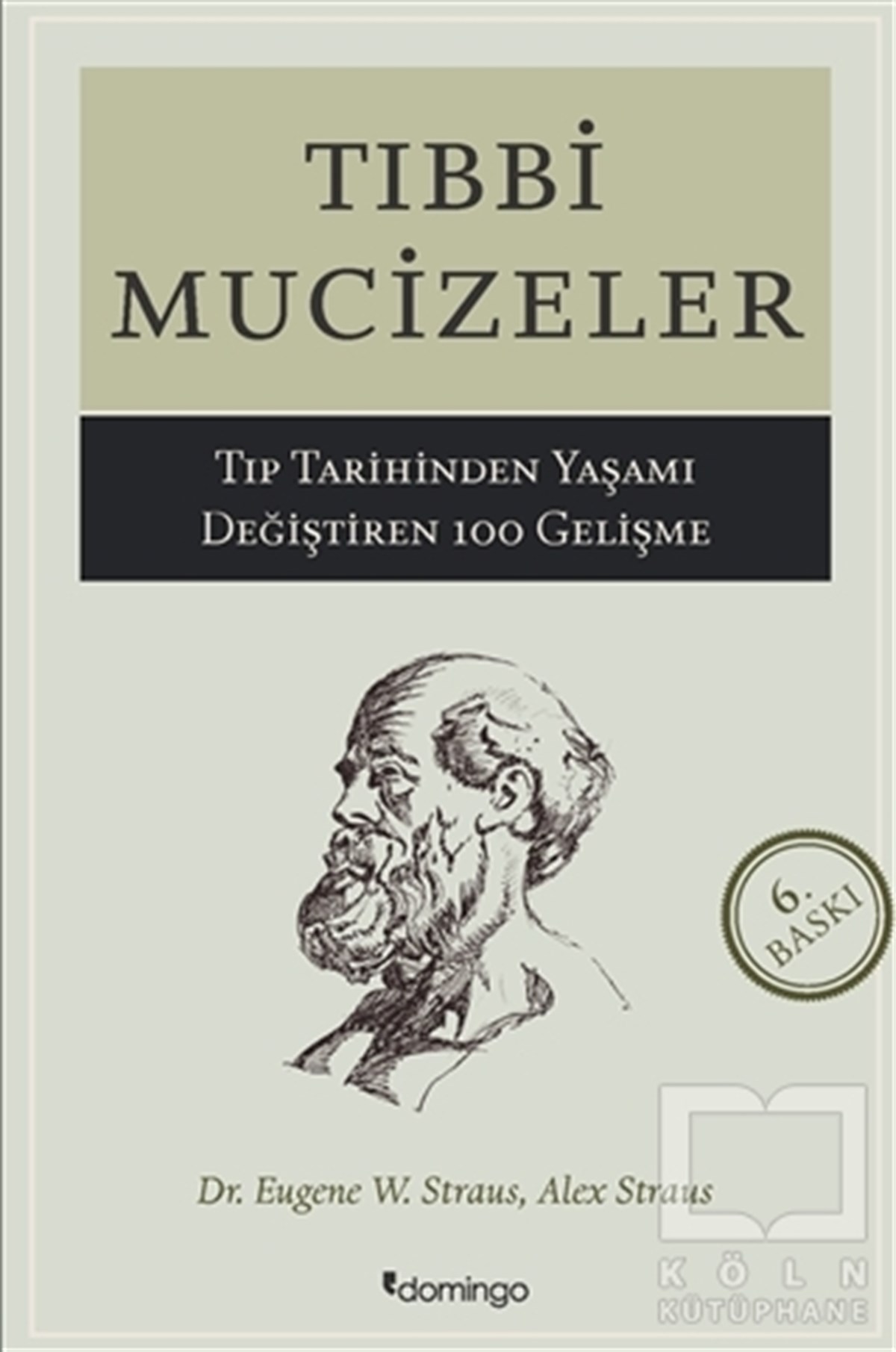 Eugene W. StrausTıp Bilimleri KitaplarıTıbbi Mucizeler