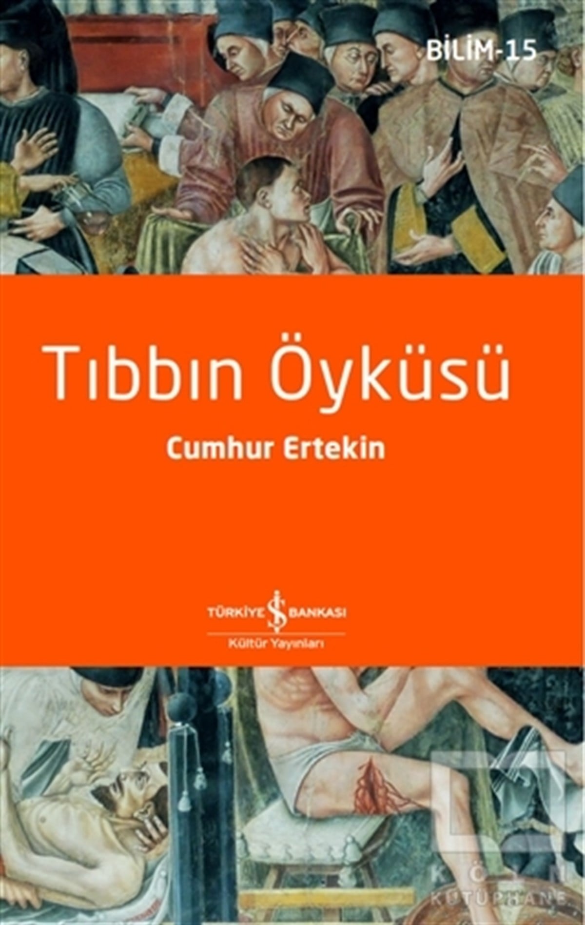 Cumhur ErtekinDiğerTıbbın Öyküsü