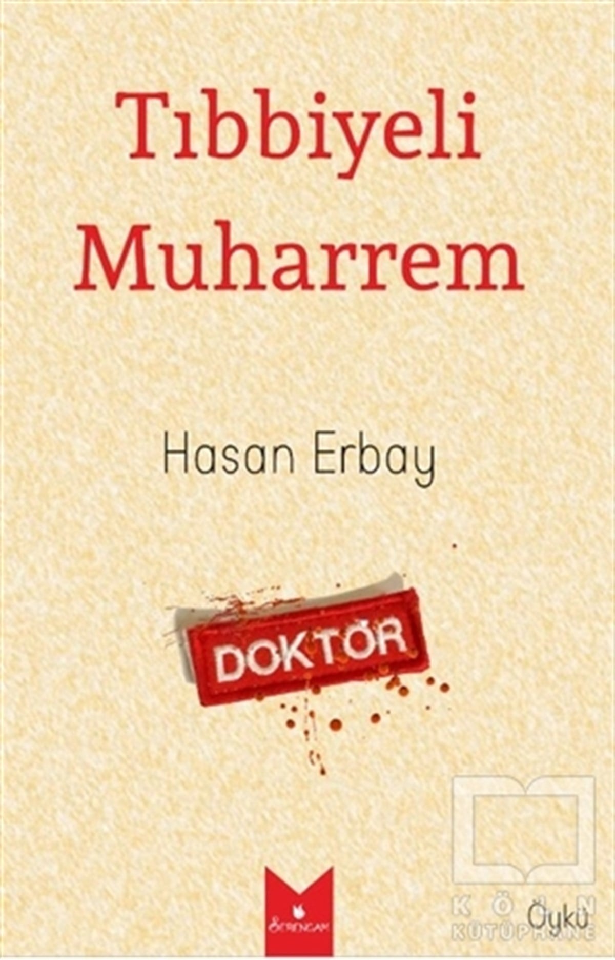 Hasan ErbayÖyküTıbbiyeli Muharrem