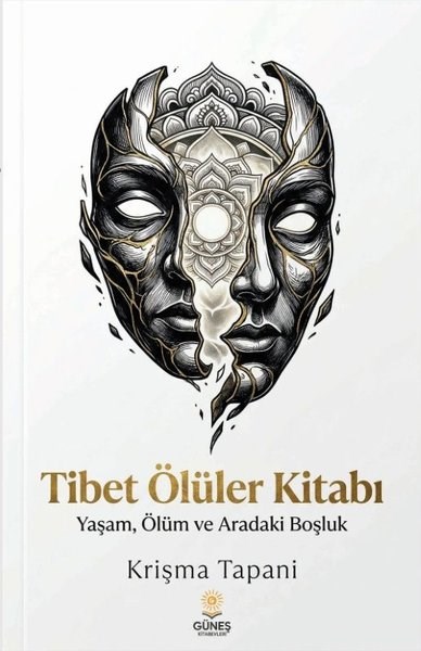 Krişma TapaniFelsefe BilimiTibet Ölüler Kitabı - Yaşam Ölüm ve Aradaki Boşluk