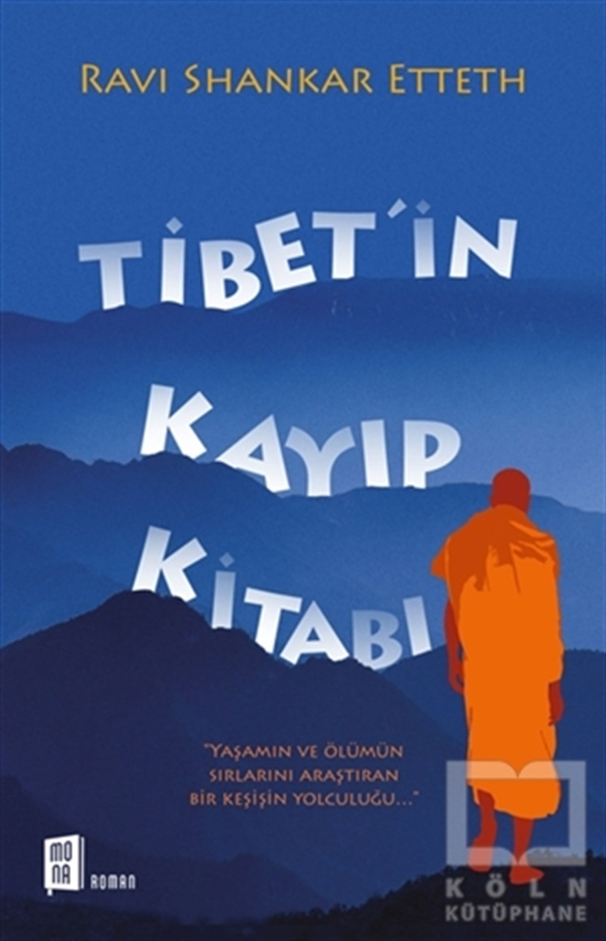 Ravi Shankar EttethRomanTibet'in Kayıp Kitabı