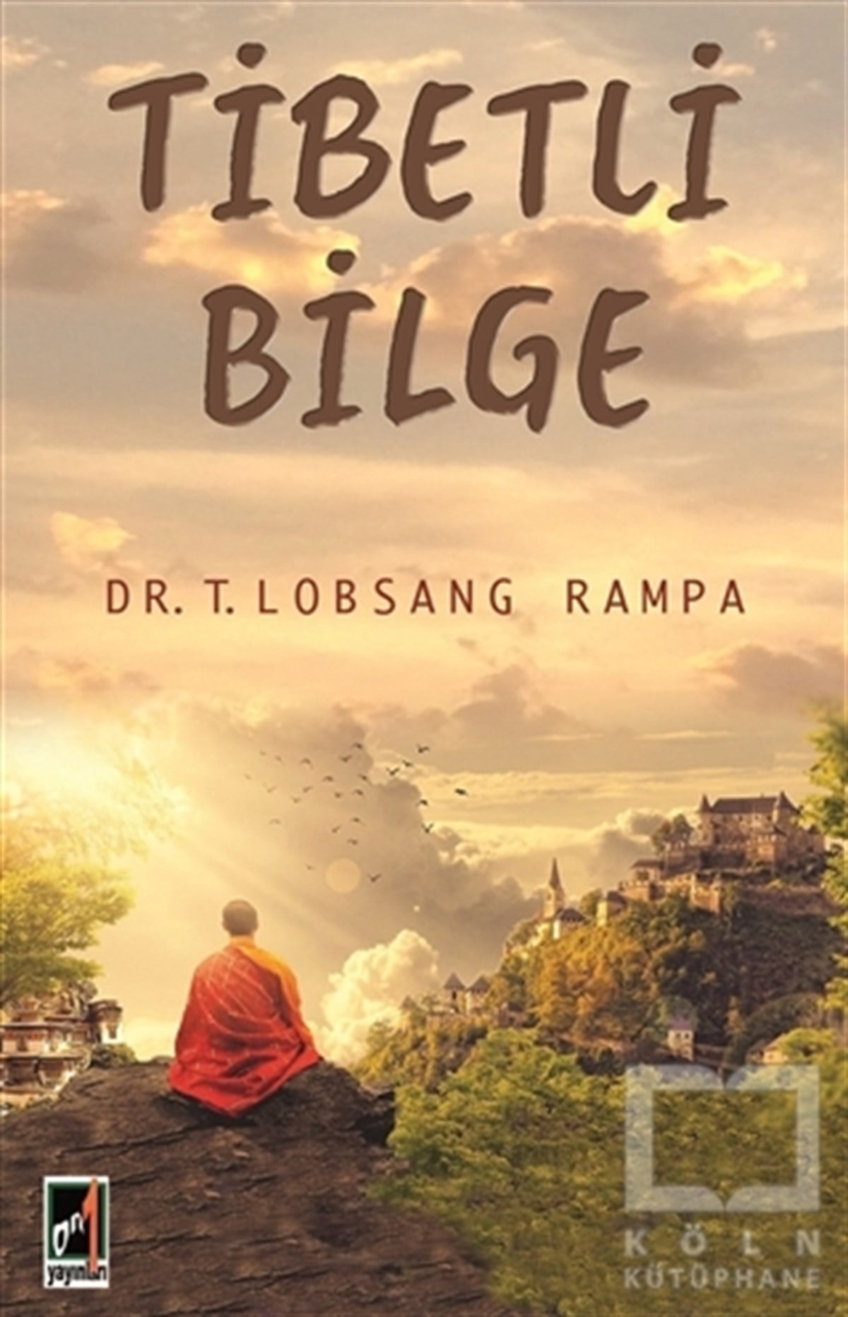 T. Lobsang RampaGenel Felsefe KitaplarıTibetli Bilge