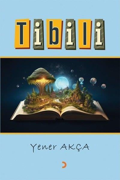 Yener AkçaHikaye (Öykü) KitaplarıTibili