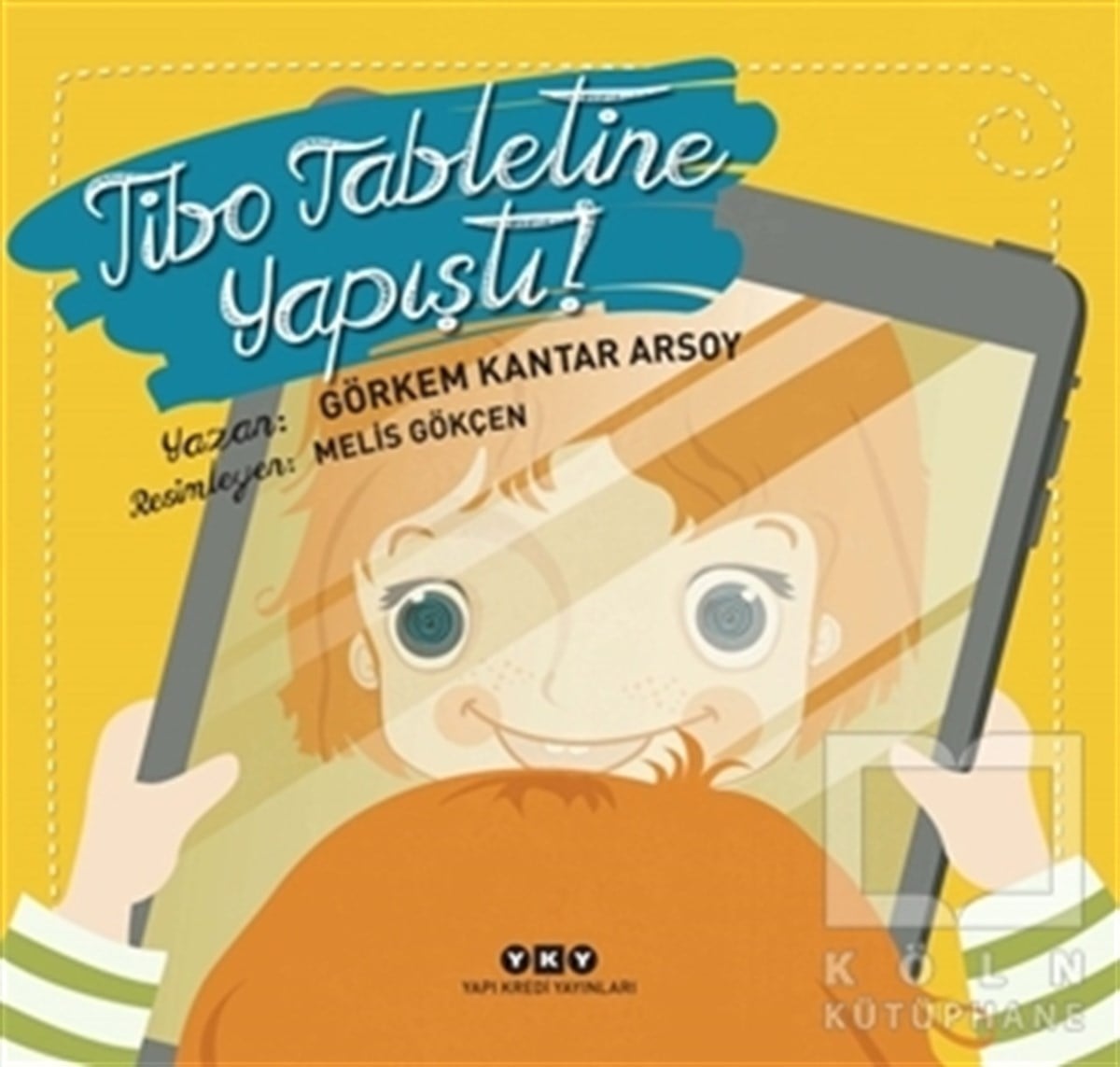 Görkem Kantar ArsoyRoman-ÖyküTibo Tabletine Yapıştı!