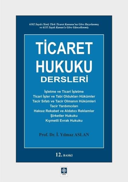 İ. Yılmaz AslanHukukTicaret Hukuku Dersleri