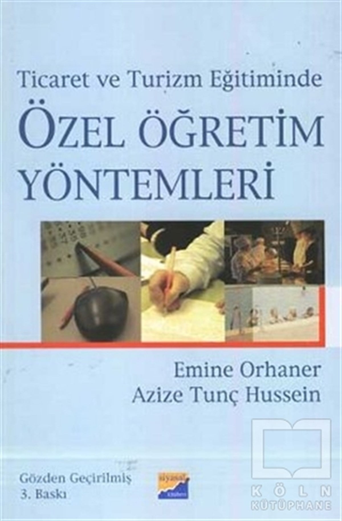 Emine OrhanerDiğerTicaret ve Turizm Eğitiminde Özel Öğretim Yöntemleri