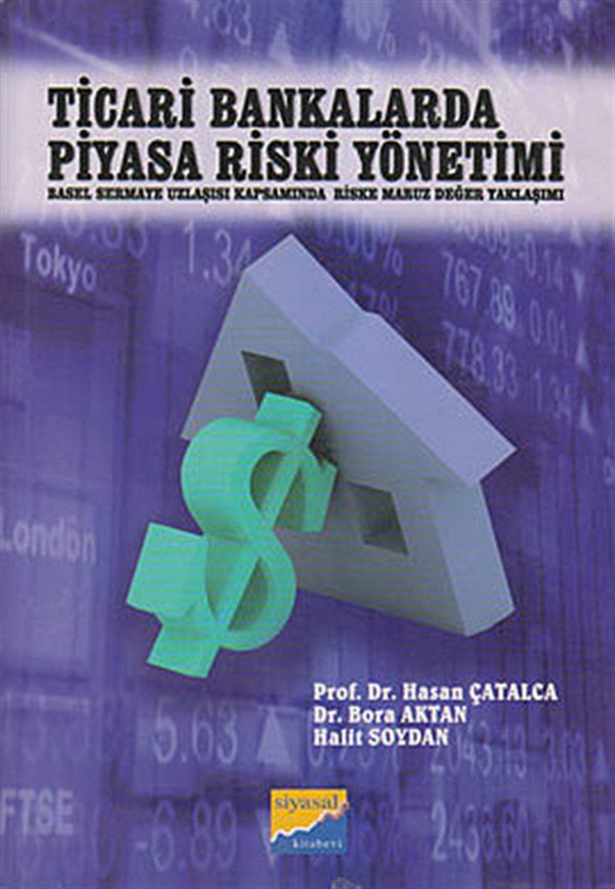 Hasan ÇatalcaEkonomi KitaplarıTicari Bankalarda Piyasa Riski Yönetimi