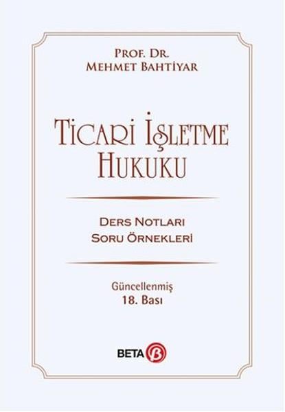 Mehmet BahtiyarHukukTicari İşletme Hukuku