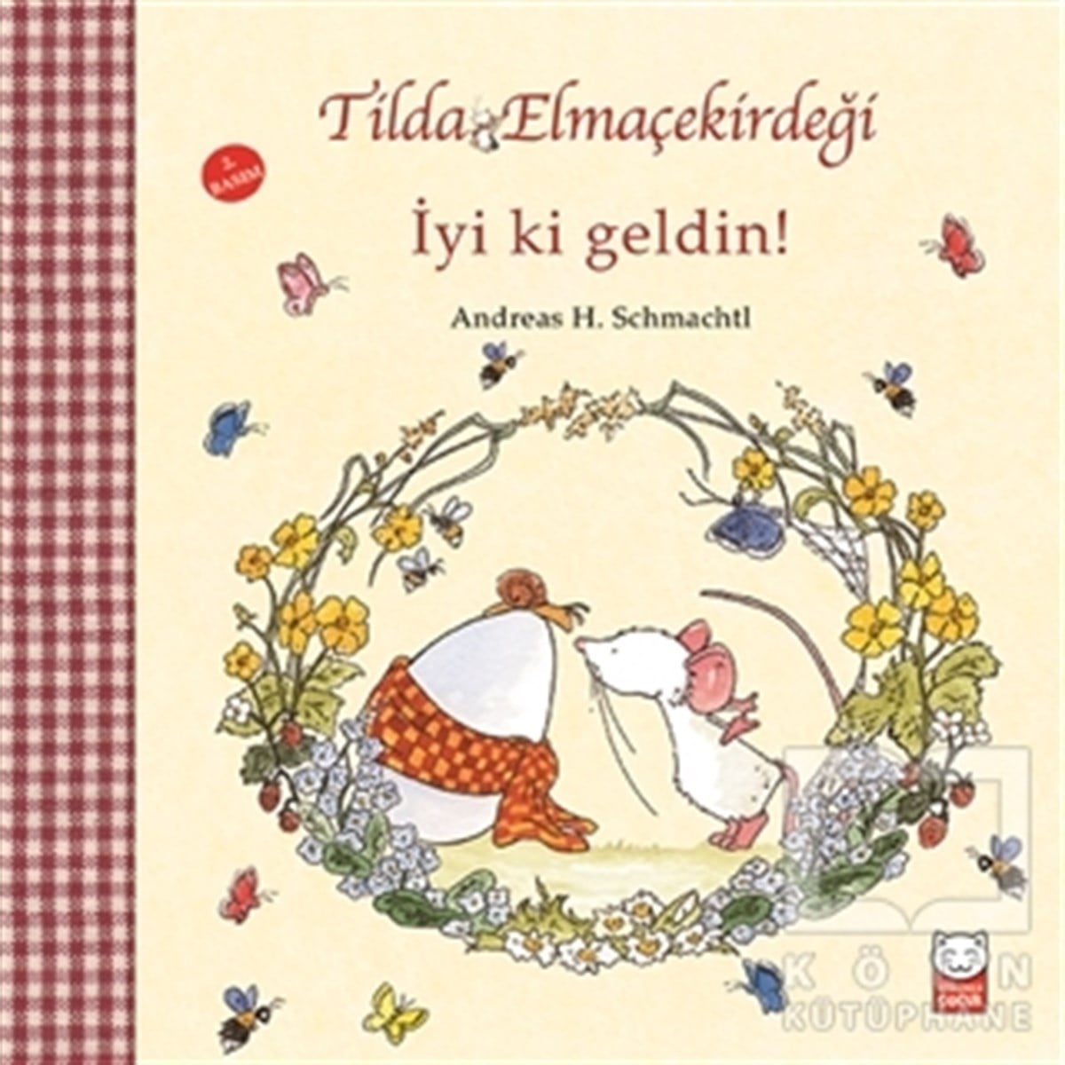 Andreas H. SchmachtlHikayelerTilda Elmaçekirdeği - İyi ki Geldin!