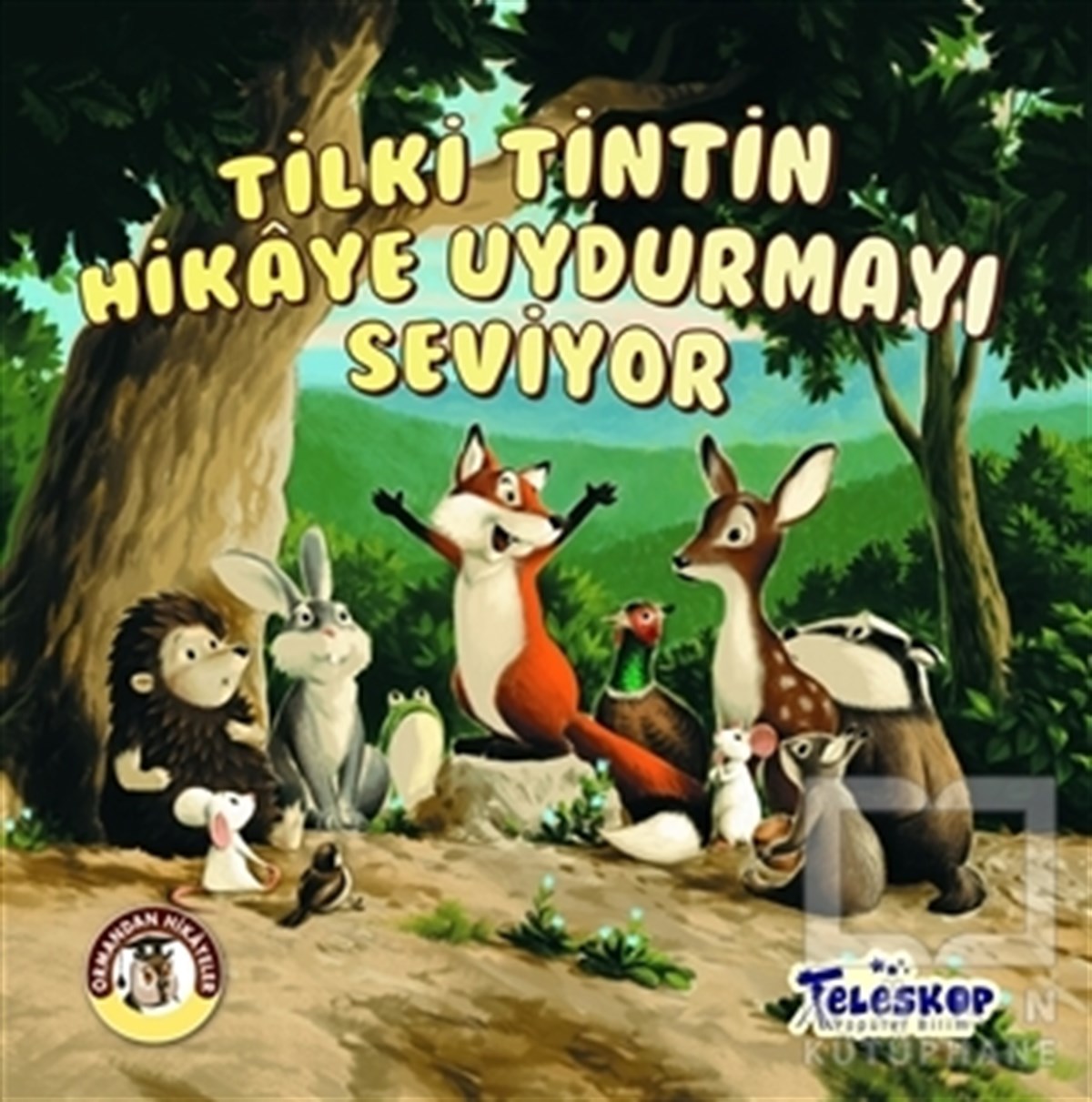 KolektifHikayelerTilki Tintin Hikaye Uydurmayı Seviyor - Ormandan Hikayeler