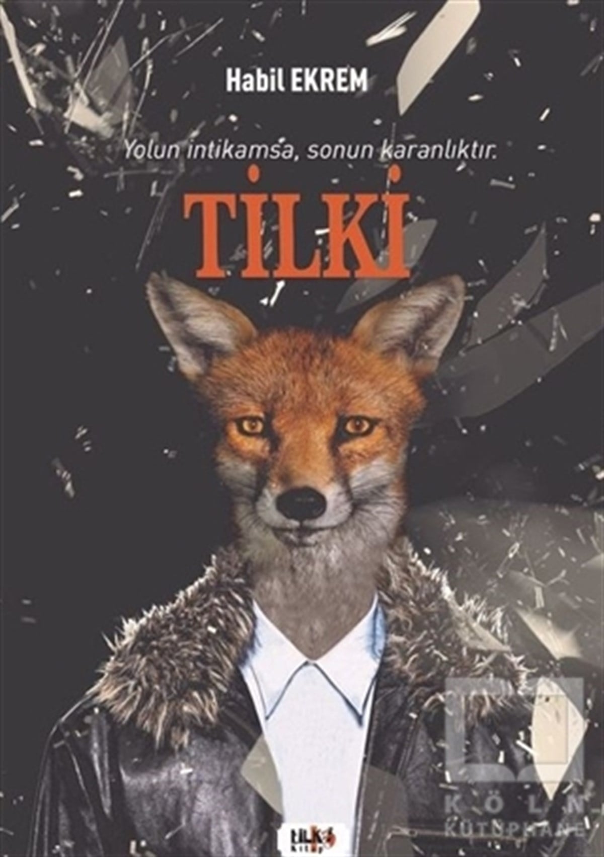 Habil EkremTürkçe RomanlarTilki