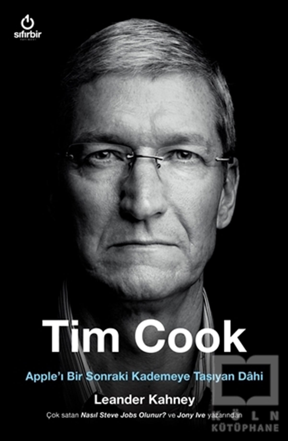 Leander KahneyBiyografi-OtobiyografiTim Cook - Apple’ı Bir Sonraki Kademeye Taşıyan Dahi