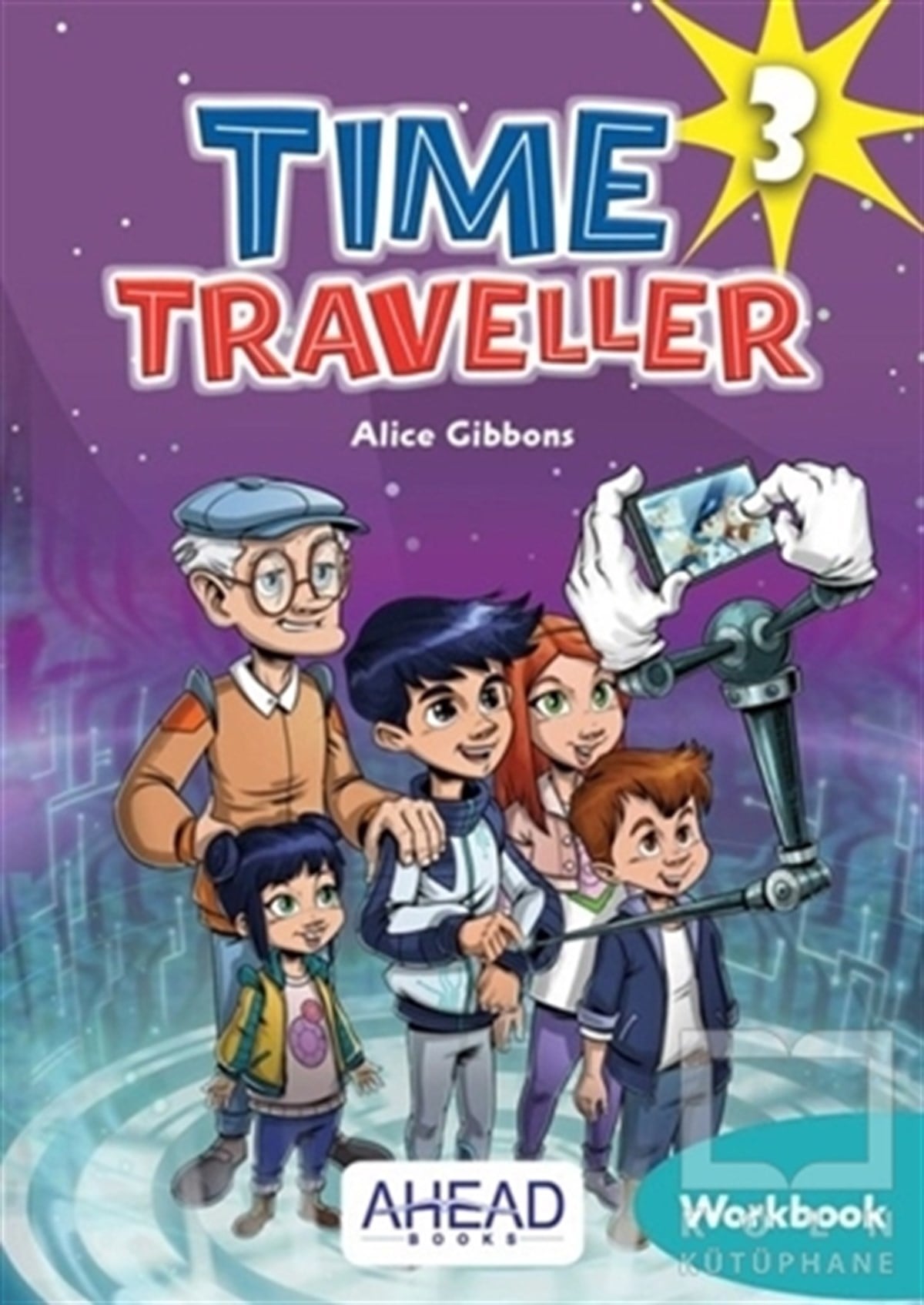 Alice GibbonsDil Öğrenimi KitaplarıTime Traveller 3