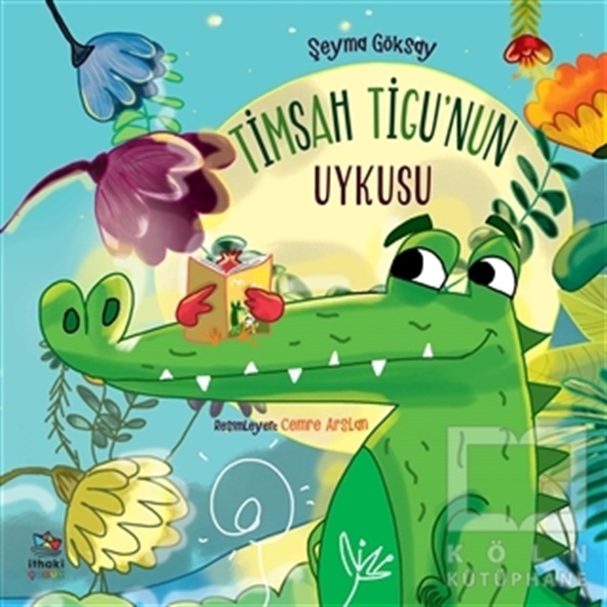Şeyma GöksayÇocuk RomanlarıTimsah Tigu’nun Uykusu